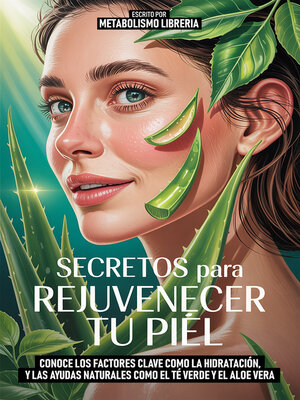 cover image of Secretos Para Rejuvenecer Tu Piel